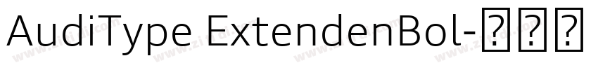 AudiType ExtendenBol字体转换 AudiType ExtendenBol字体转换